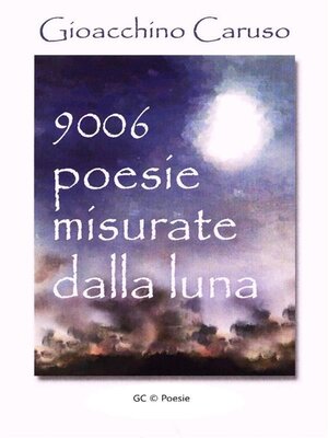 cover image of 9006. Poesie misurate dalla Luna